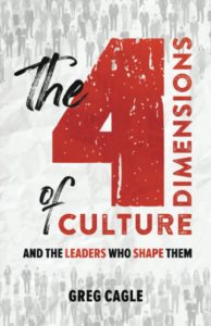 Greg Cagle The 4 Dimensions of Culture