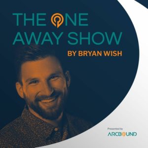 The One Away Show by Bryan Wish