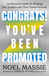 Congrats! You've Been Promoted Noel Massie